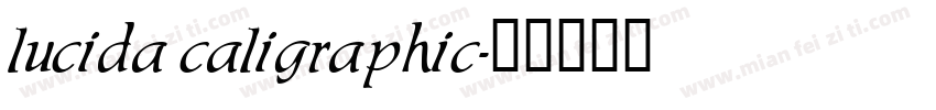 lucida caligraphic字体转换